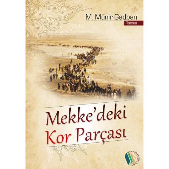 Mekke'deki Kor Parçası - M. Münir Gadban