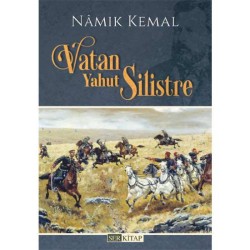 Vatan Yahut Silistre - Namık Kemal