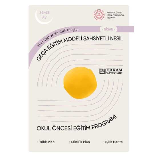Geça Eğitim Modeli Şahsiyetli Nesil - Okul Öncesi Eğitim Programı (36-48 Ay)