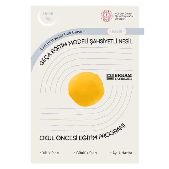 Geça Eğitim Modeli Şahsiyetli Nesil - Okul Öncesi Eğitim Programı (36-48 Ay)