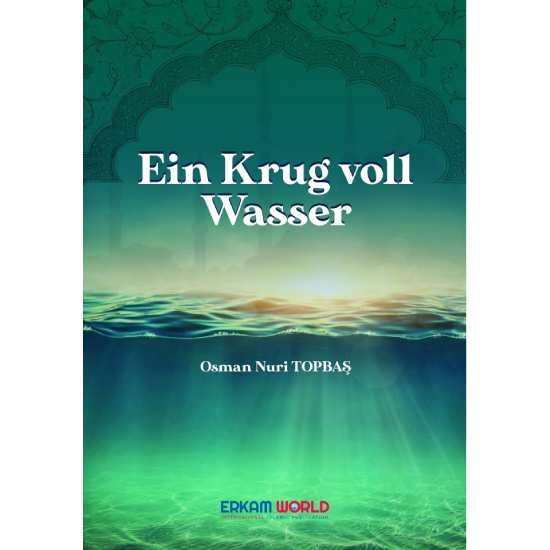 Eın Krug Voll Wasser Aus Den Gärten Des Mathnawî