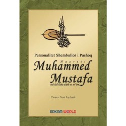 Personaliteti Shembullor Hz. Muhammed Mustafa
