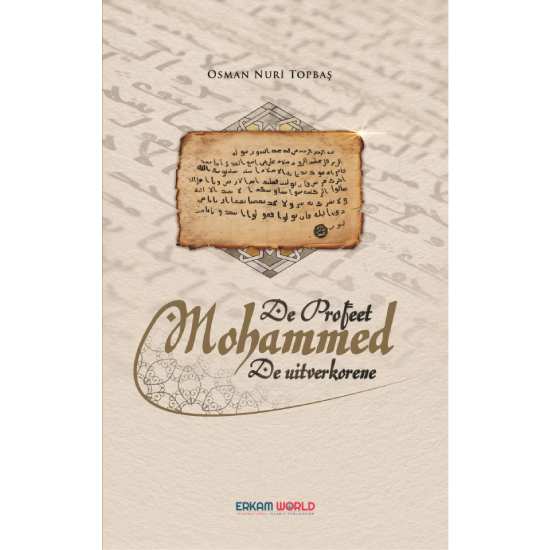 De Profeet Mohammed De Uitverkorene - 1-2