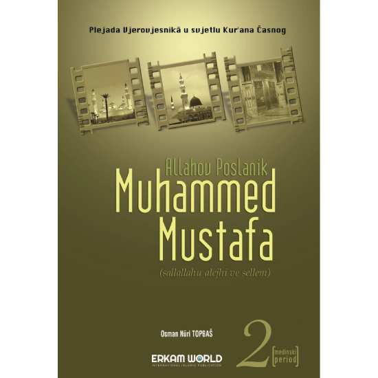 Muhammed Mustafa Sallallahu Alejhi Sellem - 2