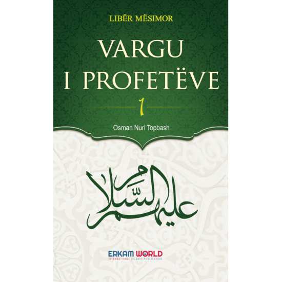 Vargu I Profeteve - 1 (Nën Dritën E Kuranit)