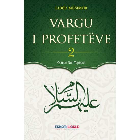 Vargu I Profeteve - 2 (Nën Dritën E Kuranit)