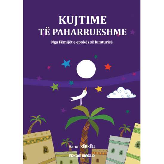 Kujtime Të Paharrueshme