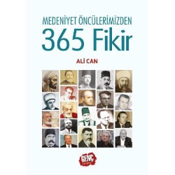 Medeniyet Öncülerimizden 365 Fikir (Ciltli) - Ali Can