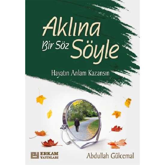 Aklına Bir Söz Söyle - Abdullah Gülcemal