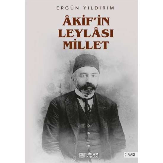 Akif'in Leylası Millet - Ergün Yıldırım