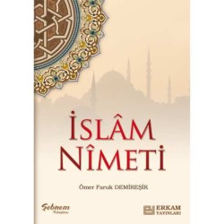 İslam Nimeti - Ömer Faruk Demireşik