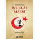 Milletin Sesi İstiklal Marşı - Mustafa Uslu