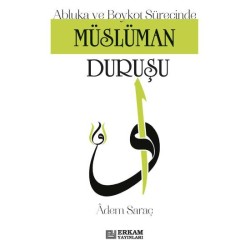 Müslüman Duruşu - Adem Saraç
