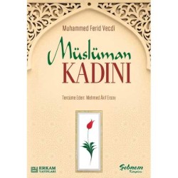 Müslüman Kadını - Muhammed Ferid Vecdi