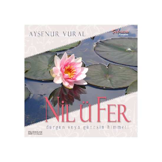 Nil ü fer - Ayşenur Vural