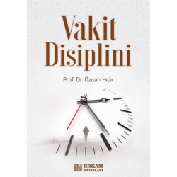 Vakit Disiplini - Prof. Dr. Özcan Hıdır