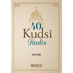 40 Kudsi Hadis - Erhan Turan