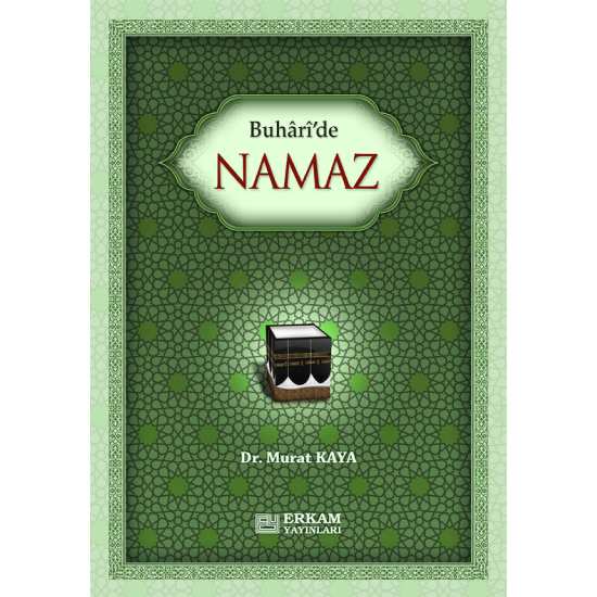 Buhari'de Namaz - Doç. Dr. Murat Kaya