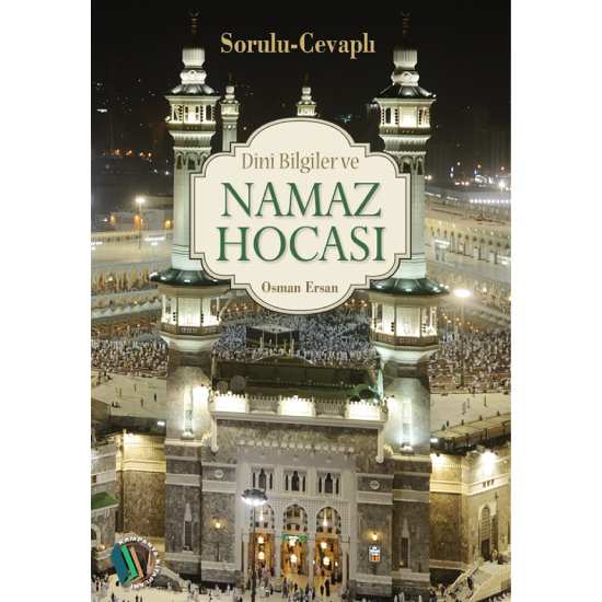 Dini Bilgiler ve Namaz Hocası - Osman Ersan