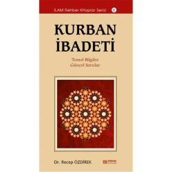 Kurban İbadeti - Dr. Recep Özdirek