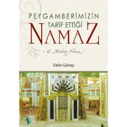 Peygamberimizin Tarif ettiği Namaz - Fatin Günay