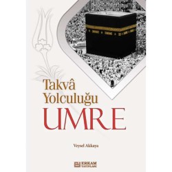 Takva Yolculuğu Umre - Doç. Dr. Veysel Akkaya